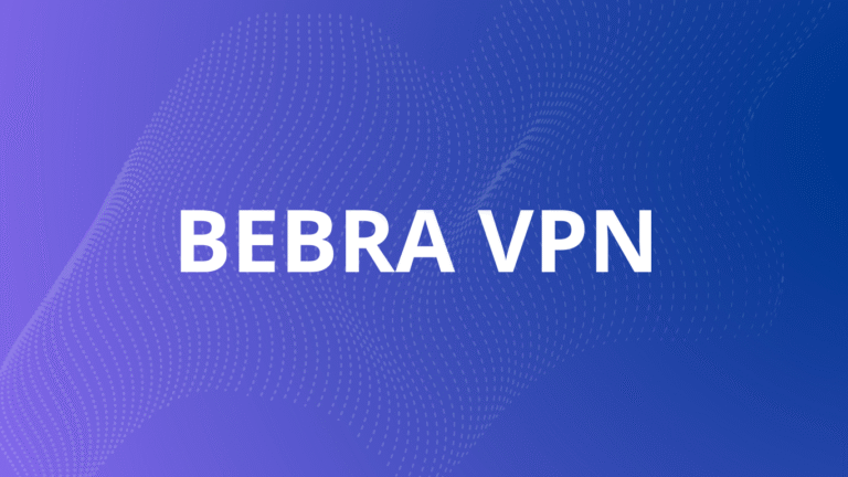 Discover Secure Freedom with  Bebra VPN 